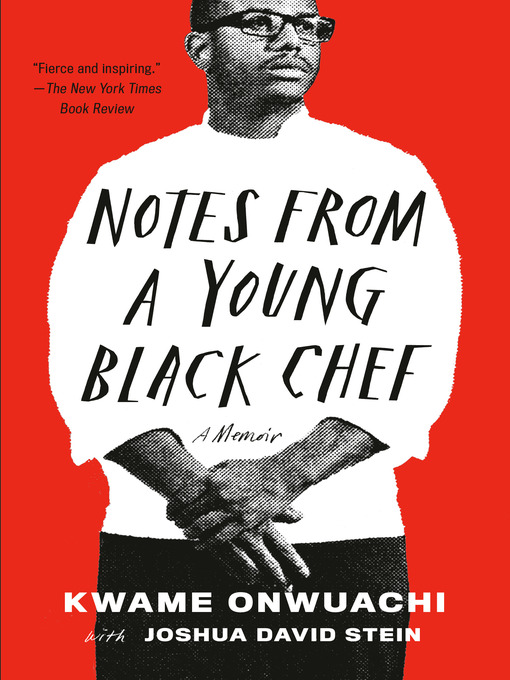 Title details for Notes from a Young Black Chef by Kwame Onwuachi - Wait list